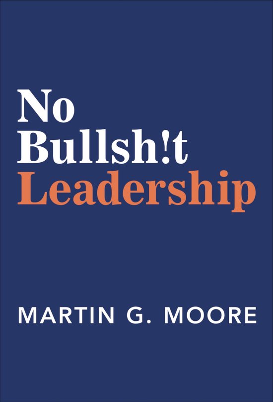 No Bullsh!t Leadership - cover