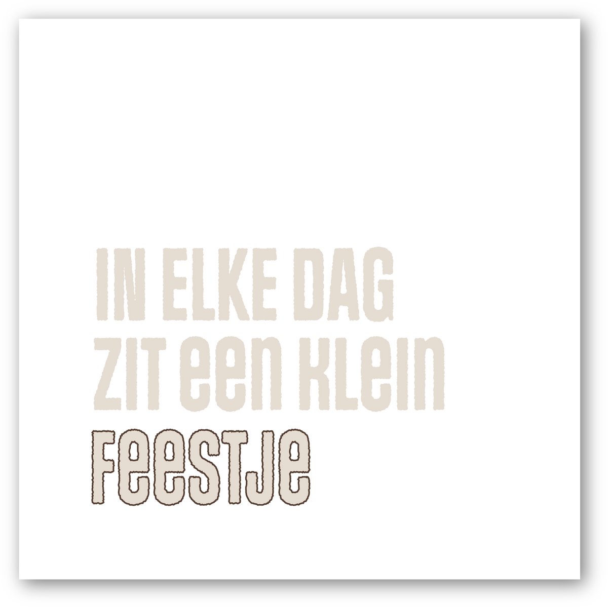 Forex tegeltje | In geschenkverpakking | In elke dag zit een klein feestje | winkeltjevananne.nl