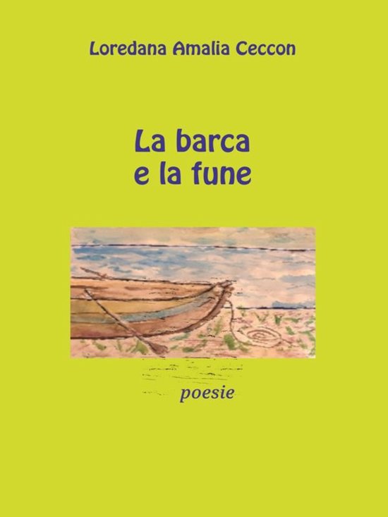 La barca e la fune. Poesie - cover
