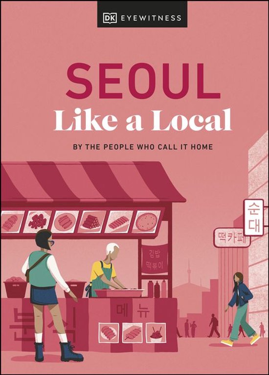 Local Travel Guide - Seoul Like a Local - cover