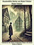Ausgewählte Werke von Robert Walser