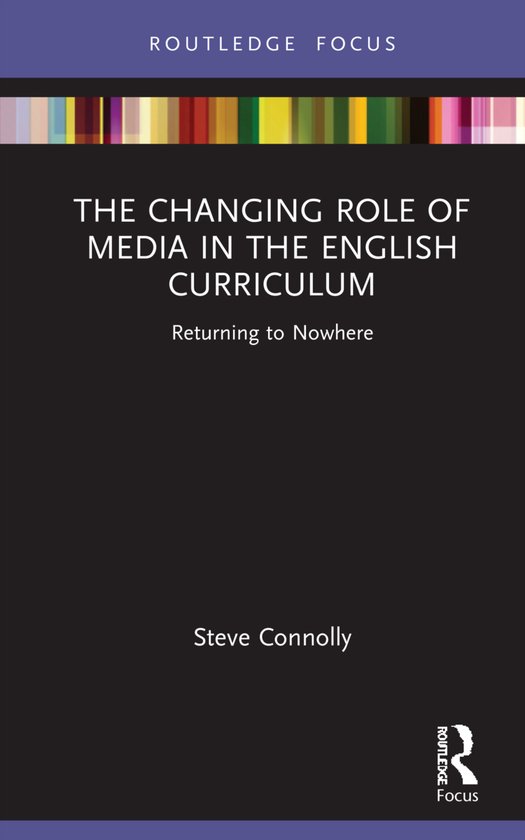 The Changing Role of Media in the English Curriculum - cover