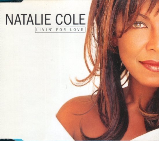 Natalie Cole – Livin' For Love - 4 Track Cd Maxi Single