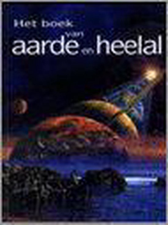 Boekomslag: "Het boek van aarde en heelal". Donkere achtergrond met planeten, ringen en een gloeiend object.
