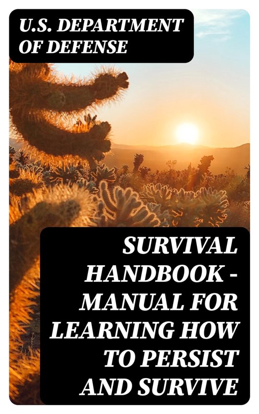 Survival Handbook - Manual for Learning How to Persist and S ... - cover