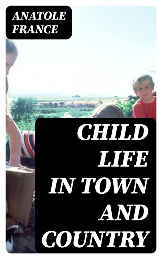 Child Life in Town and Country - cover