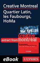 Creative Montreal - Quartier Latin, Centre-Sud and HoMa