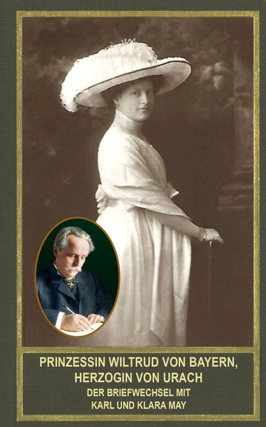 Prinzessin Wiltrud von Bayern, Herzogin von Urach - Der Brie ... - cover