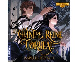 Le Chant de la Reine Corbeau