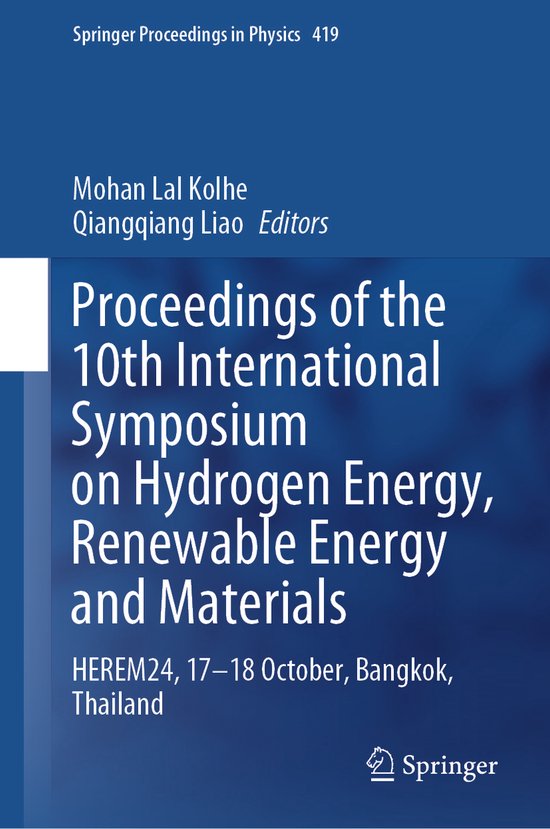 Springer Proceedings in Physics- Proceedings of the 10th International Symposium on Hydrogen Energy, Renewable Energy and Materials