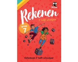 Rekenen Groep 7 Oefenboek - 2e helft schooljaar - Geschikt voor Leerling in Beeld (Cito) en IEP-toets eind groep 7 (E7) - van de onderwijsexperts van Wijzer over de Basisschool Rekenen Groep 7 Oefenboek - 2e helft schooljaar - Geschikt voor Leerling in Beeld (Cito) en IEP-toets eind groep 7 (E7) - van de onderwijsexperts van Wijzer over de Basisschool