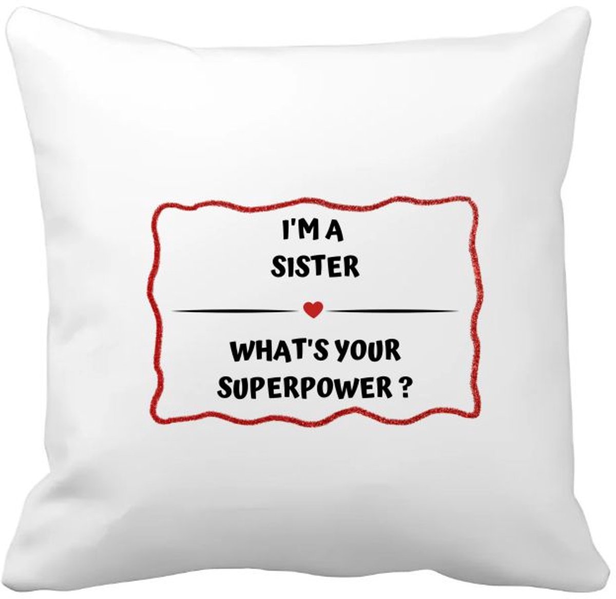 Akyol i'm a sister what's your superpower? Kussen hoes - Zus - super zus - verjaardag - cadeautje voor zus - zus artikelen - kado - geschenk - 40 bij 40 cm Multicolor