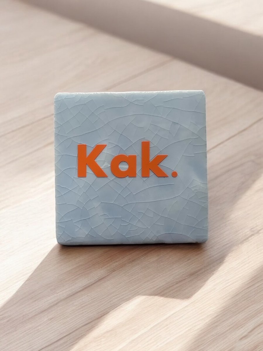 Hip Tegeltje met tekst-KAK-Licht Blauw-Spreuk-Cadeau-Geschenk-Gift-Kado-Verjaardag-Zomaar-Sint-Kerst-Grappig