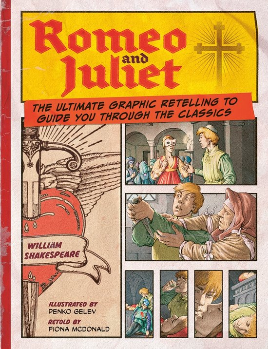 Couverture du livre "Romeo and Juliet" avec des images de scènes et un cœur avec une épée. Texte : "THE ULTIMATE GRAPHIC RETELLING TO GUIDE YOU THROUGH THE CLASSICS"