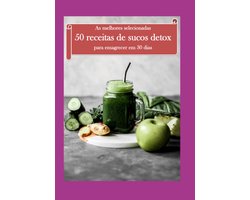 As Melhores Selecionadas 50 Receitas De Sucos Detox