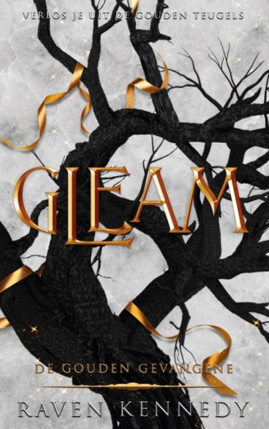 Gleam, De Gouden Gevangene 2, door Raven Kennedy. Gouden linten om kale takken tegen een grijze, marmeren achtergrond.