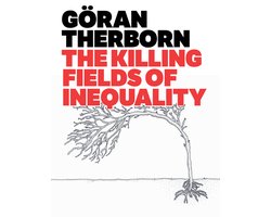 Omslag van Killing Fields Of Inequality