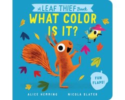 The Leaf Thief-A Leaf Thief Book: What Color Is It?