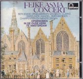 Feike Asma Concert - beroemde orgelwerken van Bach, Clarke, Sweelinck, Händel, Rheinberger, Charpentier en Mendelssohn - Feike Asma bespeelt het orgel van de Oude Kerk te Amsterdam