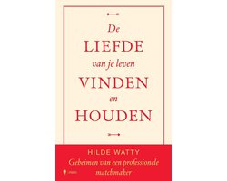 De liefde van je leven vinden en houden