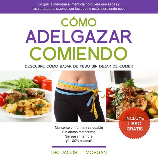 Cómo Adelgazar Comiendo - cover