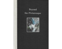 Beyond the Picturesque