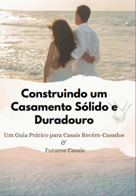 Construindo Um Casamento Sólido E Duradouro - cover
