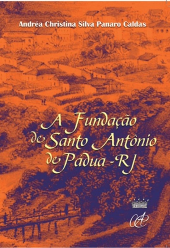 A Fundação De Santo Antônio De Pádua - cover