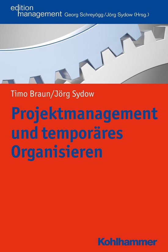 Projektmanagement und temporäres Organisieren - cover