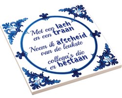 Spreuktegel - Met een lach en een traan... - Afscheid Collega Cadeau - Afscheidcadeau Collega - Stagiaire Cadeau - Bedankt Cadeautje - Afscheid Werk - Nieuwe Baan - Leukste Collega's