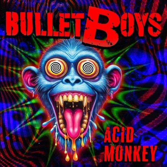 Een psychedelische aap met wervelende ogen, grote oren en een open bek met een tong eruit. "BULLET BOYS ACID MONKEY" staat in rode letters.