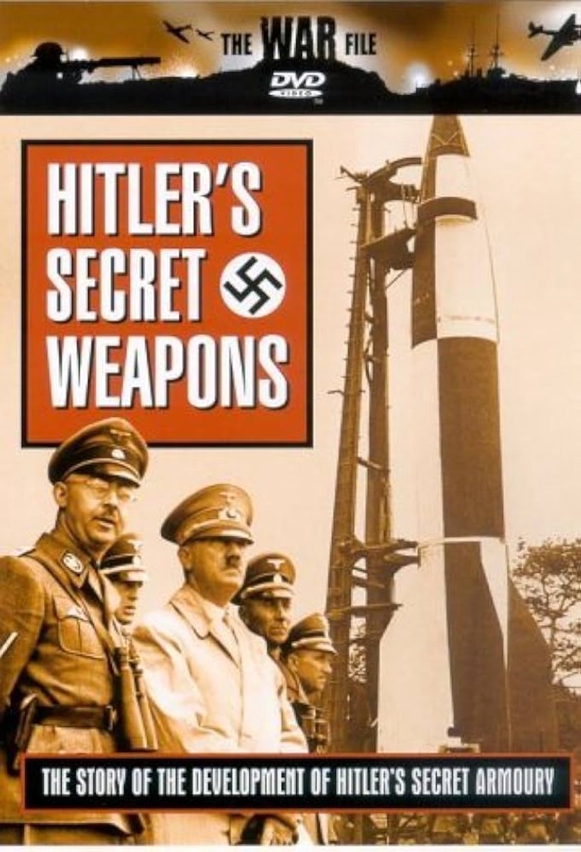 Hitler'S Secret Weapons