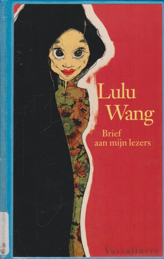 Boekcover met illustratie van een vrouw met grote ogen en zwarte haren, met de tekst 'Lulu Wang Brief aan mijn lezers'.