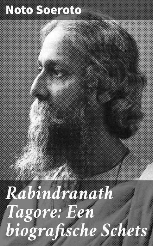 Rabindranath Tagore: Een biografische Schets - cover