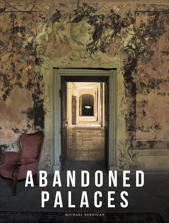 Abandoned Places- Abandoned Palaces