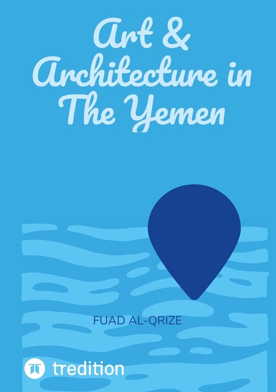 Art & Architecture in The Yemen - cover