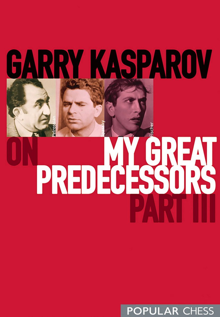 Omslag van Garry Kasparov on My Great Predecessors, Part 3
