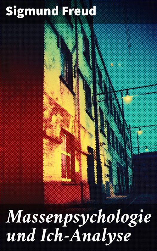 Massenpsychologie und Ich-Analyse - cover