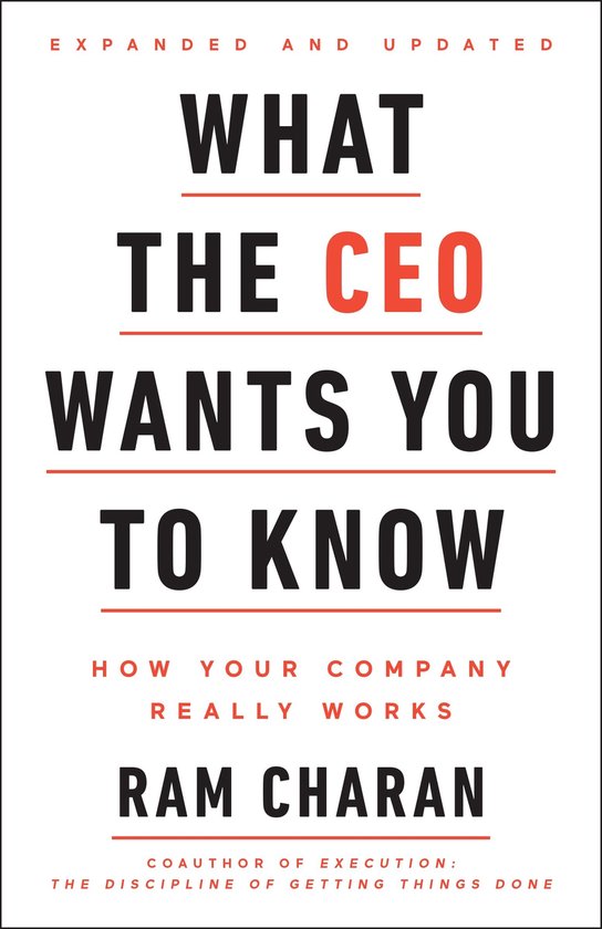 What the Ceo Wants You to Know Expanded How Your Company Rea ... - cover