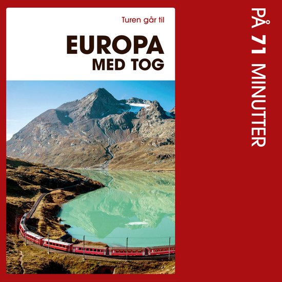 Turen går til Europa med tog på 71 minutter - cover