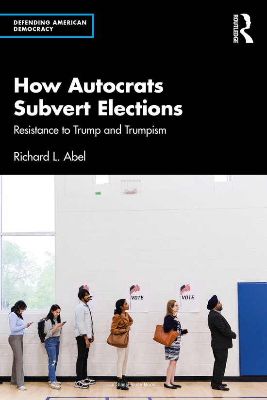 Defending American Democracy- How Autocrats Subvert Election ... - cover