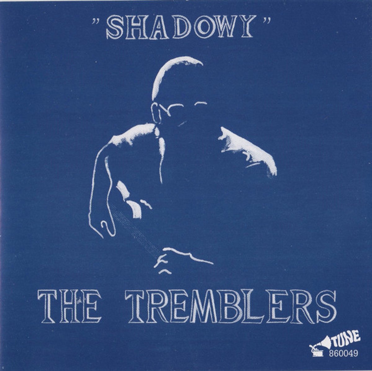 The Tremblers - Shadowy