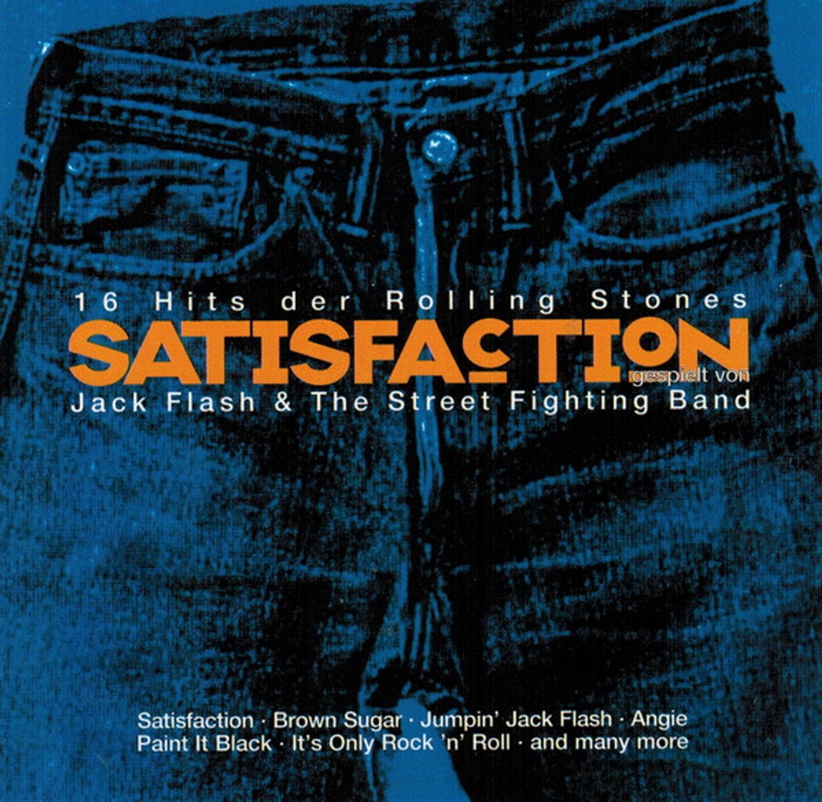 Jack Flash, The Street Fighting Band - Satisfaction