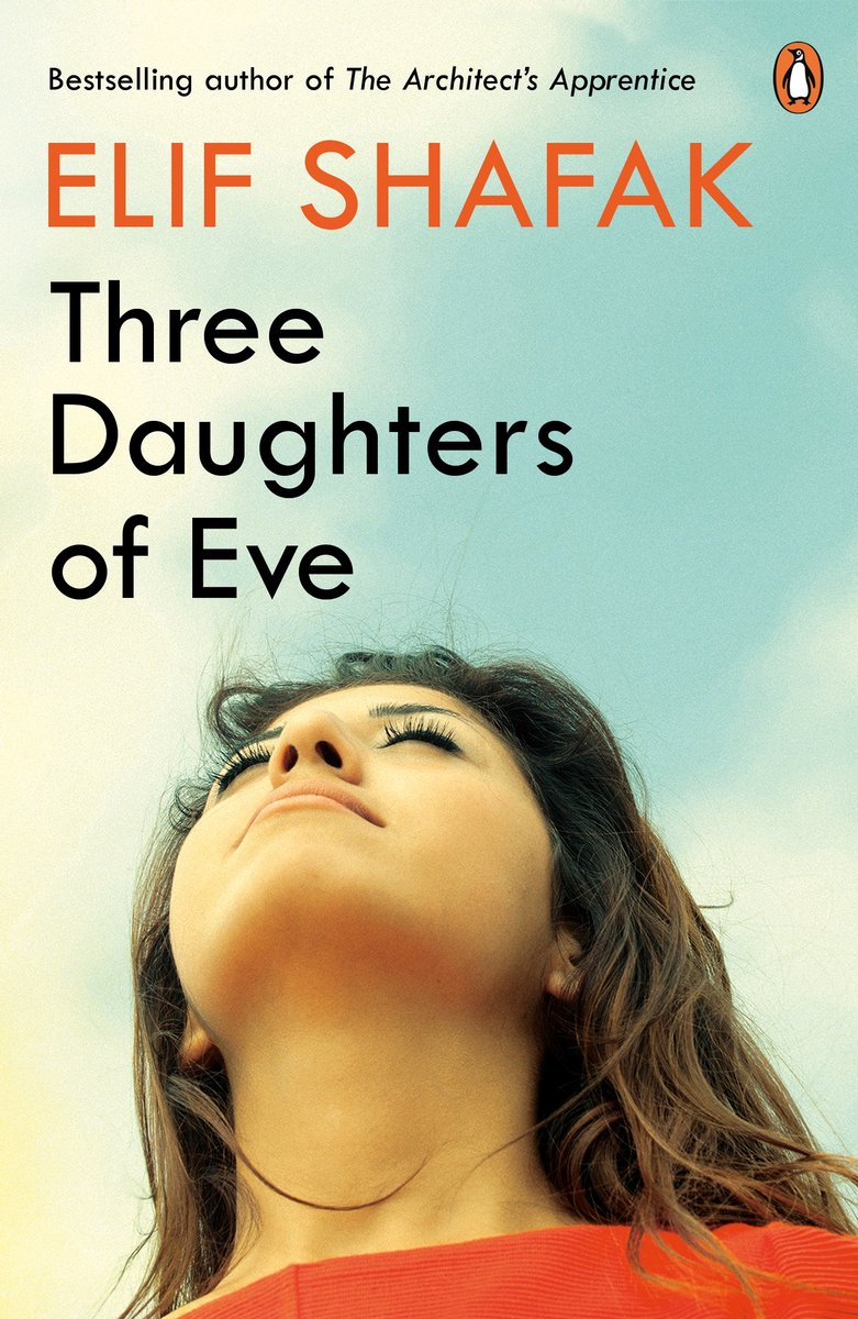 Three Daughters Of Eve van E. Shafak