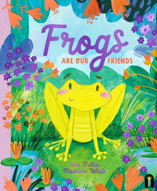 Our Friends in the Garden- Frogs Are Our Friends