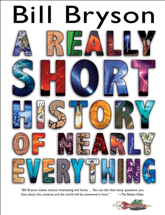 Boek "A Really Short History of Nearly Everything" met Bill Bryson's naam bovenaan. De titelletters zijn gevuld met beelden van het universum, natuurrampen en geschiedenis.