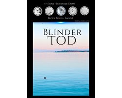 5-Sinne-Bodenseekrimi 1 - Blinder Tod