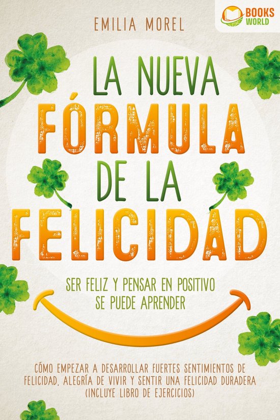 La nueva fórmula de la felicidad - Ser feliz y pensar en po ... - cover