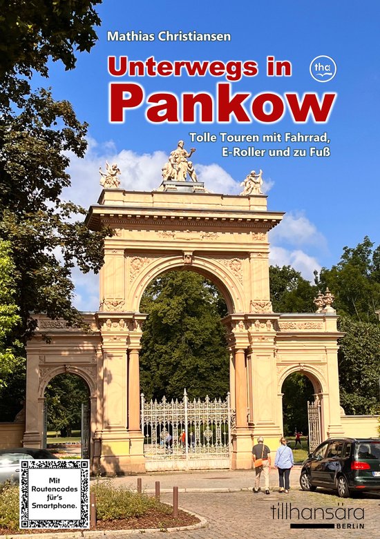 Unterwegs in Pankow - Tolle Touren mit Fahrrad, E-Roller und ... - cover