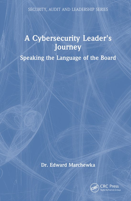 Security, Audit and Leadership Series-A Cybersecurity Leader ... - cover